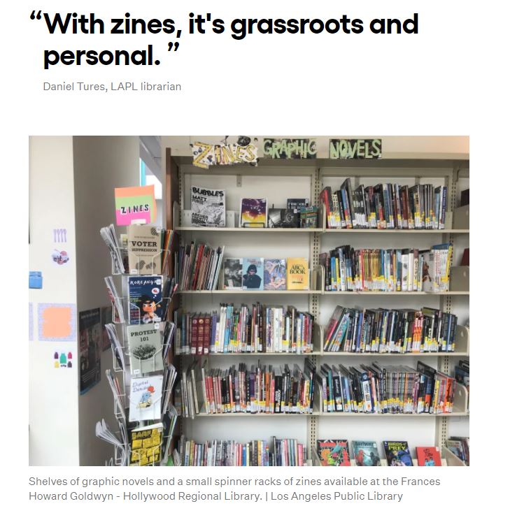 screenshot from story featuring a photo of a zine collection at LAPL and a quote saying "with zines it's grassroots and personal"